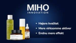 MIHO Innovation MIHO INOVATION er næste generation af hudpleje.